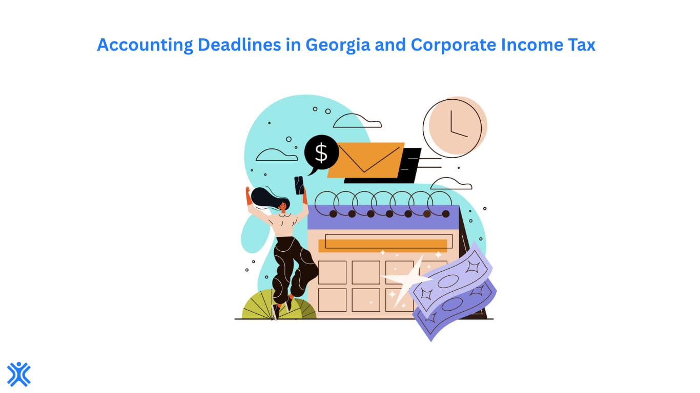 Accounting Deadlines in Georgia - Countman